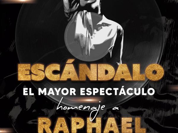Escándalo Homenatge a Raphael