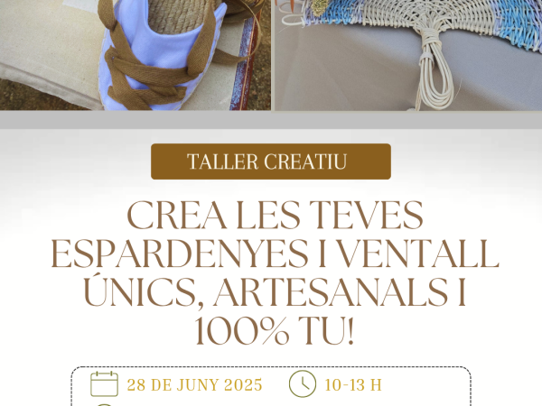 Taller creatiu: Crea les teves espardenyes i ventall  artesanals i 100% tu!