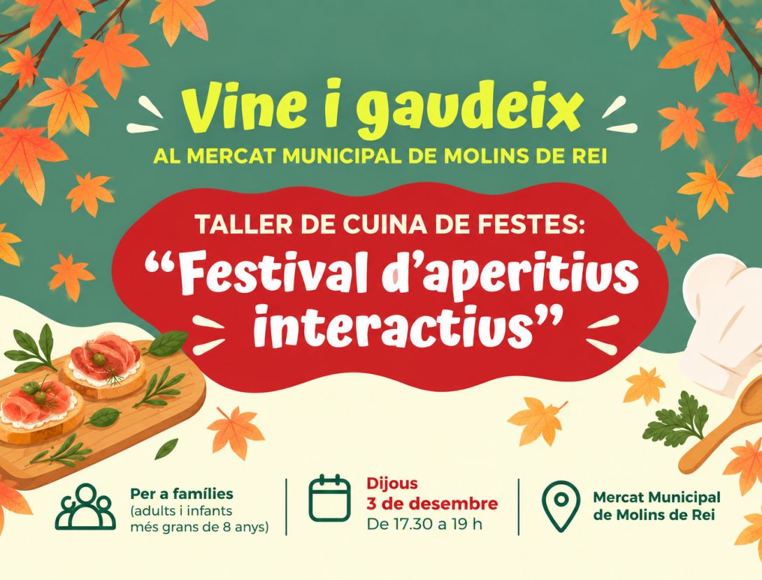 Mercadijous: Taller de cuina de festes: Festival d'aperitius interactius